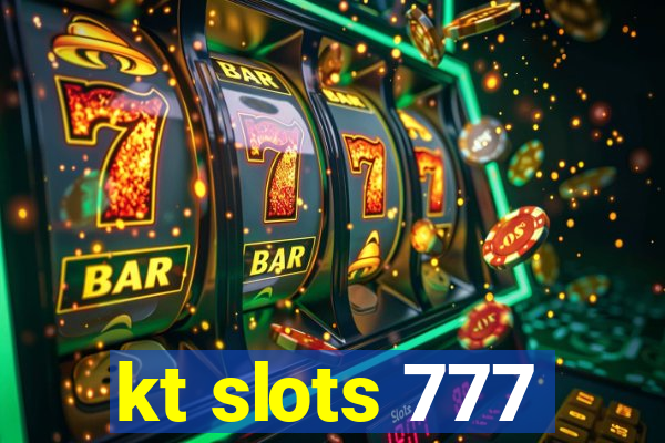 kt slots 777